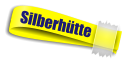 Silberhütte